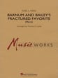 Barnum and Bailey's Fractured Favorite Concert Band sheet music cover